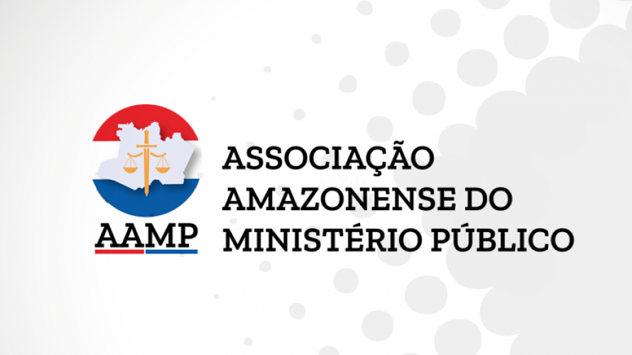 Associação Amazonense do Ministério Público elege nova Diretoria para o Biênio 2021-2023